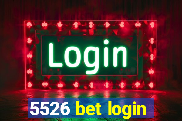 5526 bet login